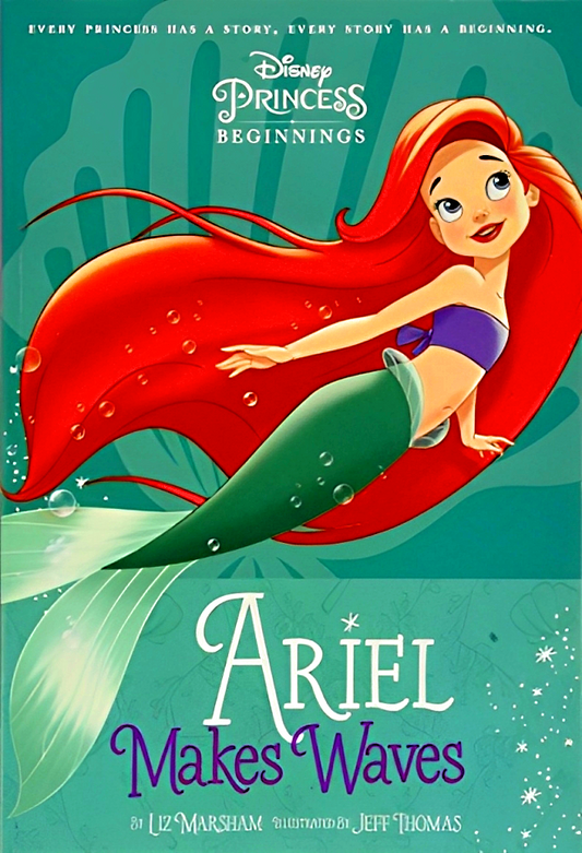 Chapter Book 130 Disney: Disney Princess The Little Mermaid: Ariel Makes Waves