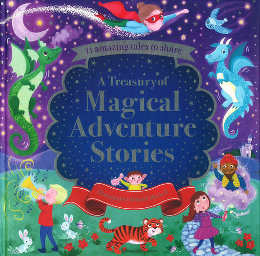 My First Treasury 6: A Treasury Of Magical Adventure Stories