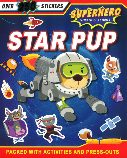 S & A Superheroes: Superhero Sticker & Activity: Star Pup