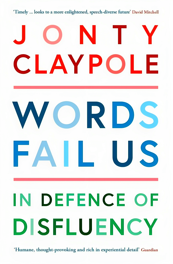 Words Fail Words Fail Us: In Defence of Disfluency – BookXcess