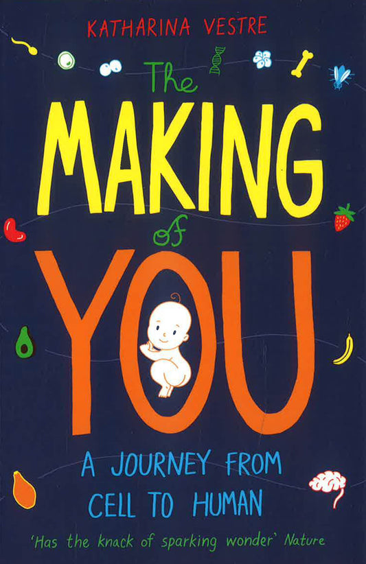 Making of You: A Journey from Cell to Human