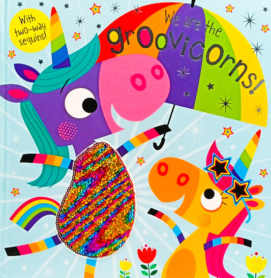 We Are The Groovicorns!