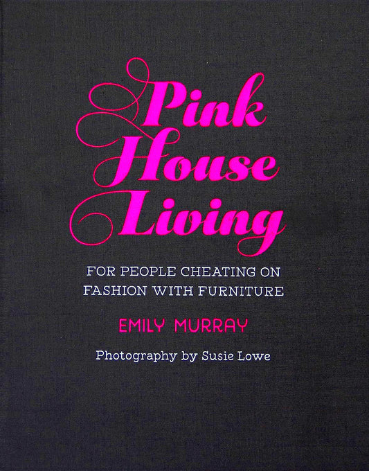 Pink House Living: For People Cheating on Fashion with Furniture