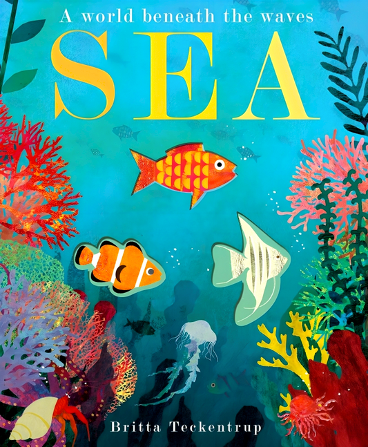 Sea: A World Beneath the Waves