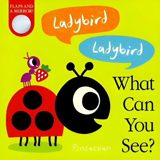 Ladybird! Ladybird! What Can You See?