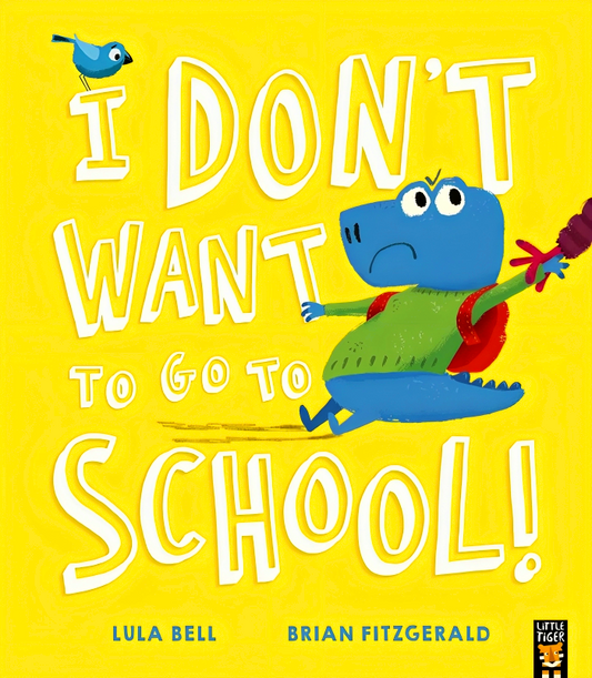 I Don't Want To Go To School!