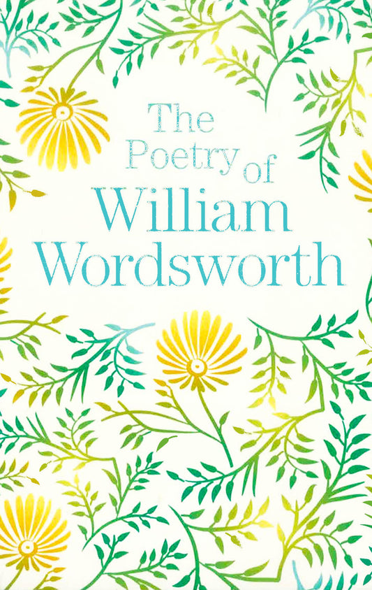 The Poetry Of William Wordsworth