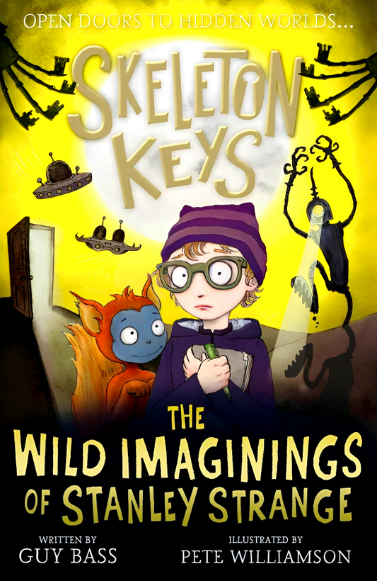 Skeleton Keys: The Wild Imaginings of Stanley Strange