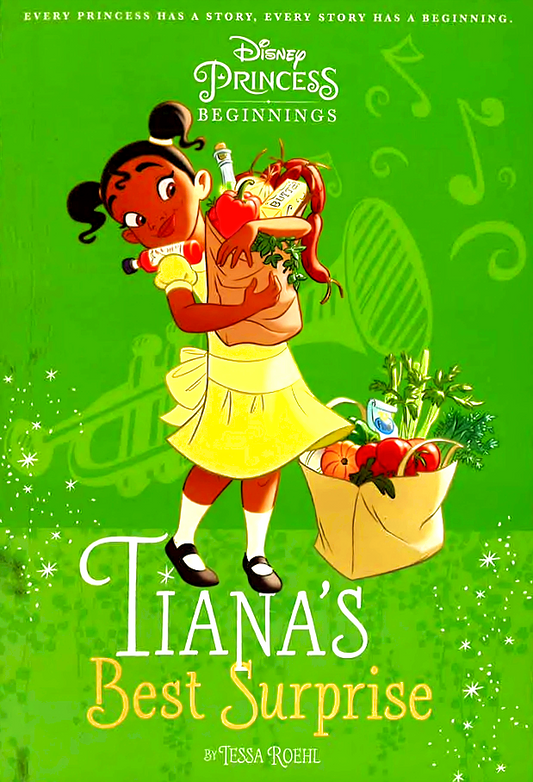 Disney Princess - Princess And The Frog: Tiana's Best Surprise (Chapter Book 128 Disney)