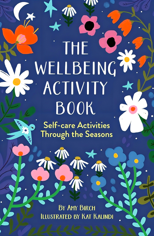 The Wellbeing Activity Book: Self-care Activities Through the Seasons