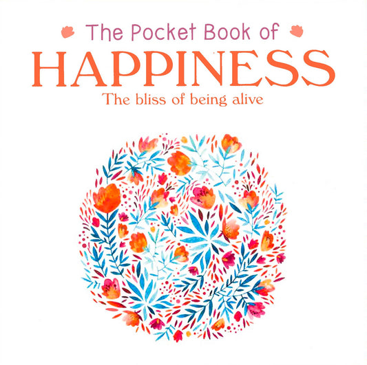 The Pocket Book Of Happiness