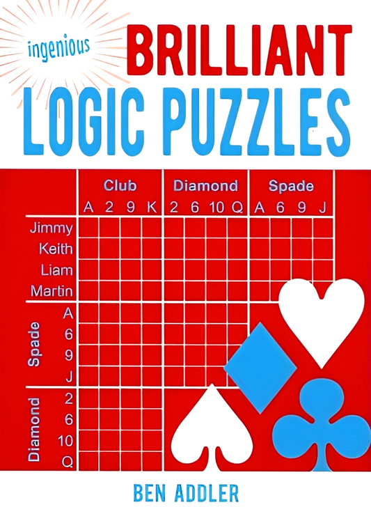 Ingenious Brilliant Logic Puzzles