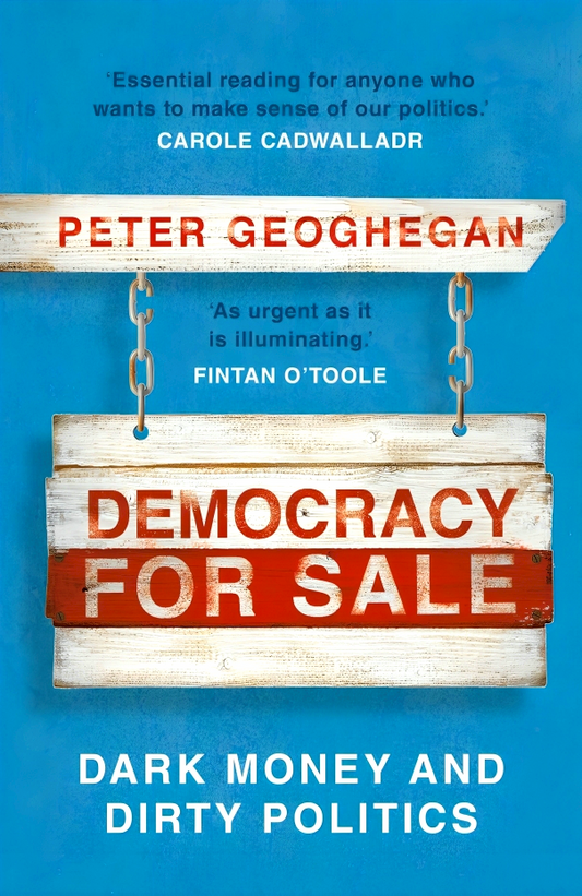 Democracy for Sale: Dark Money and Dirty Politics