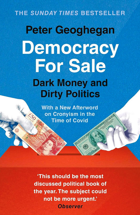 Democracy For Sale: Dark Money And Dirty Politics