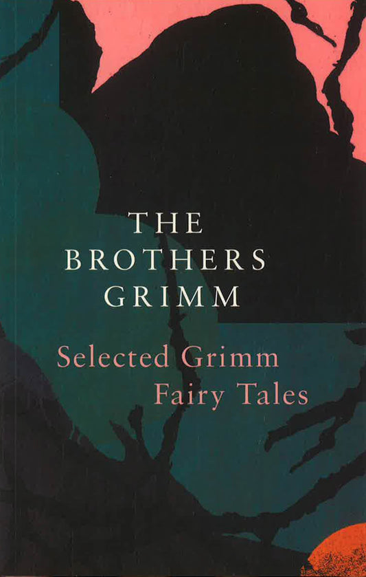 Legend Classics: Selected Grimm Fairy Tales