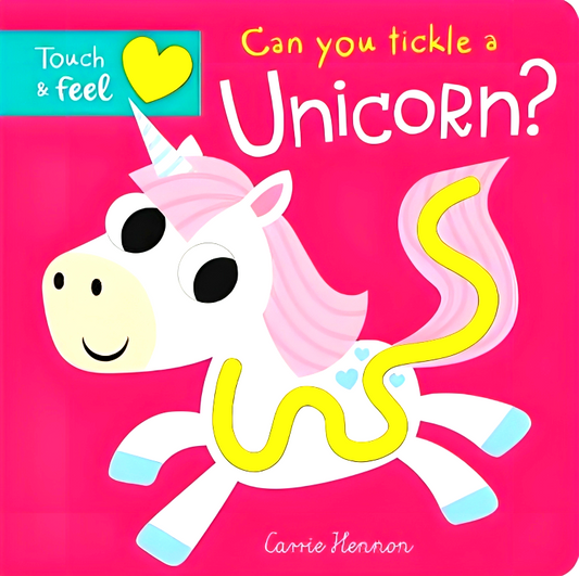 Touch & Feel: Can You Tickle A Unicorn?