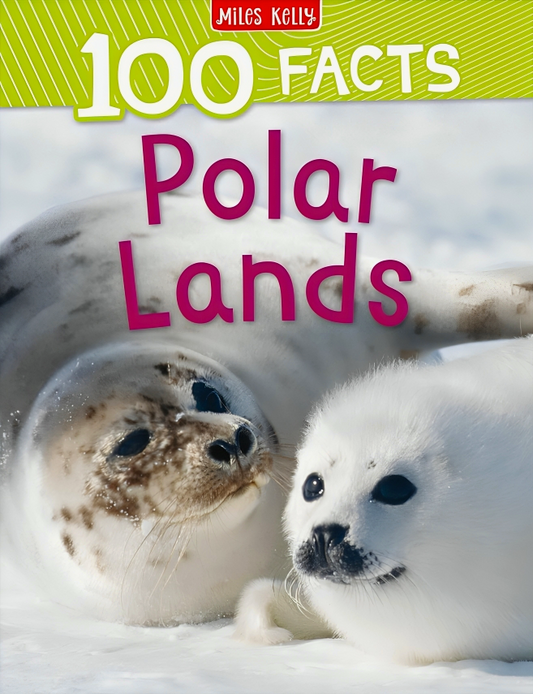 100 Facts Polar Lands