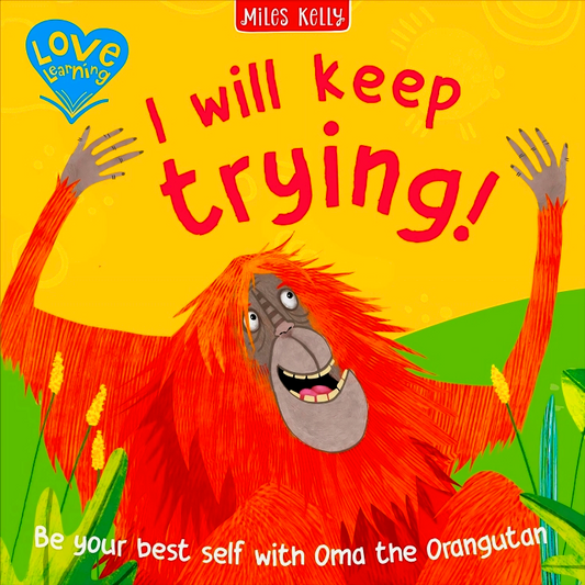 Kindness Orangutan: I Will Keep Trying