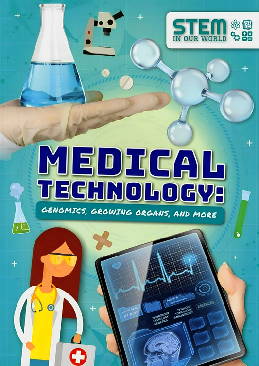 Stem In Our World: Medical Technology