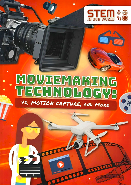 Stem In Our World: Movie Making Technology
