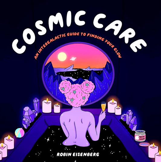 Cosmic Care: An Intergalactic Guide to Finding Your Glow