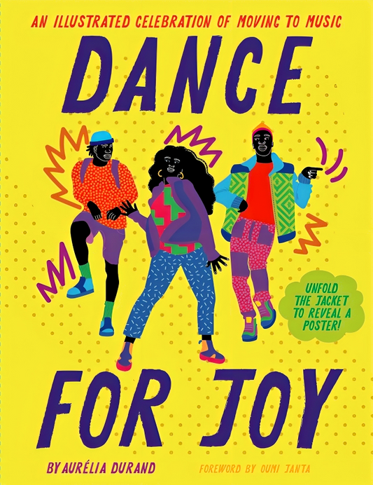 Dance for Joy: An Illustrated Celebration of Moving to Music