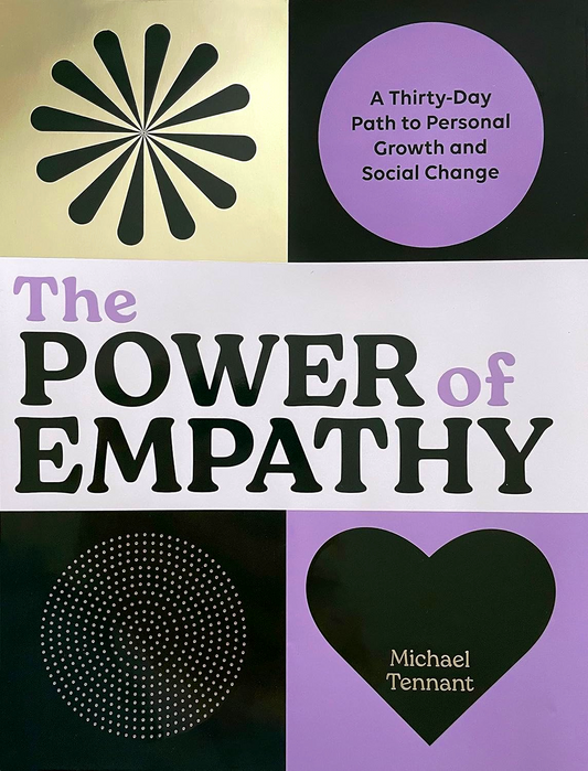 The Power Of Empathy: A Thirty-Day Path To Personal Growth And Social Change