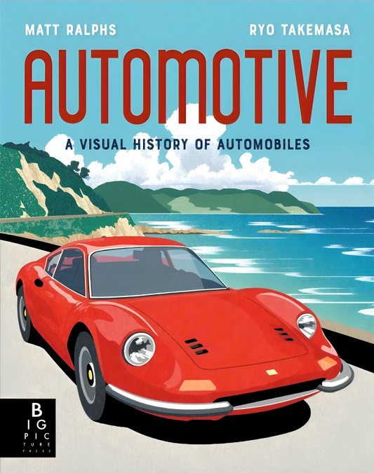 Automotive: A Visual History Of Automobiles