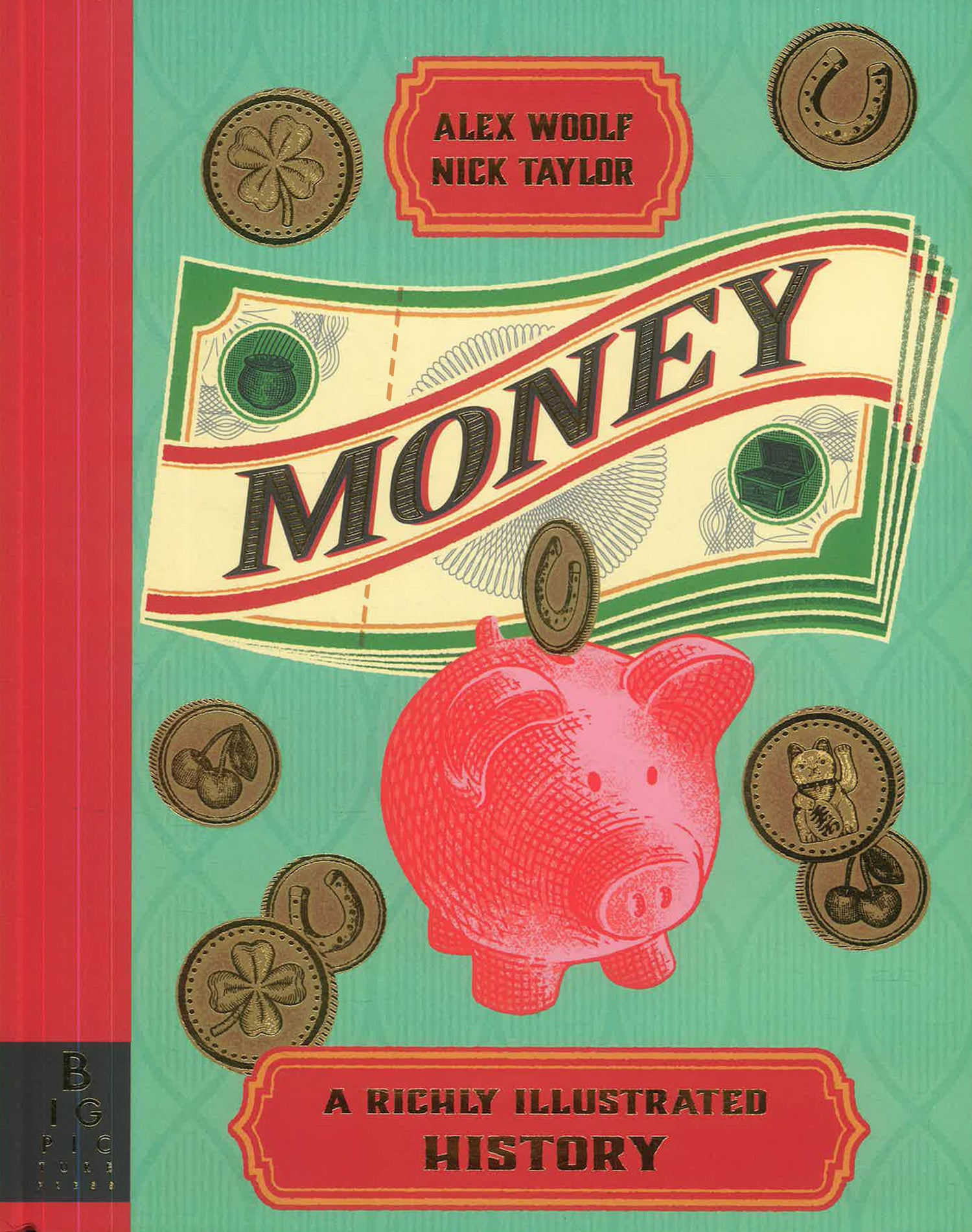 Money: A Richly Illustrated History by Nick Taylor – book cover