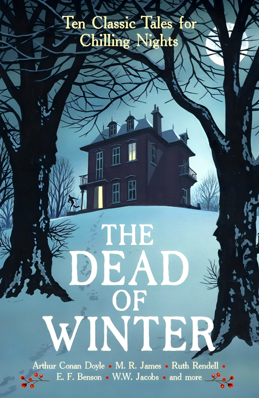 The Dead Of Winter: Ten Classic Tales For Chilling Nights (Vintage Murders)