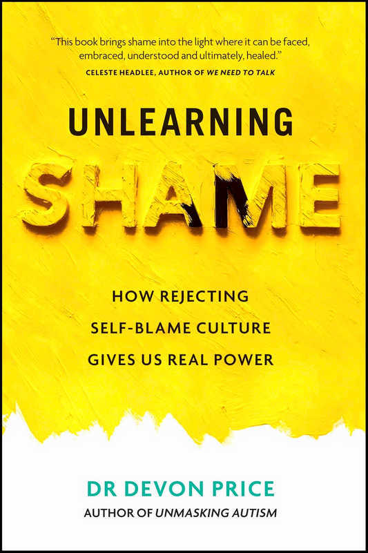 Unlearning Shame: How Rejecting Self-Blame Culture Gives Us Real Power