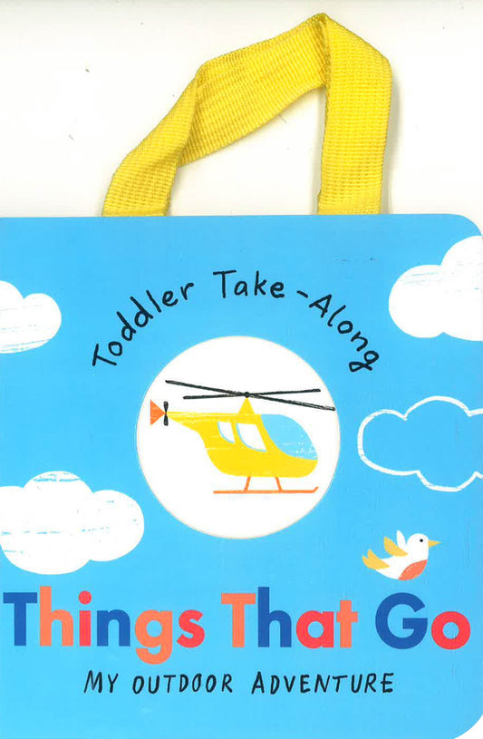Toddler Take-Along Things That Go