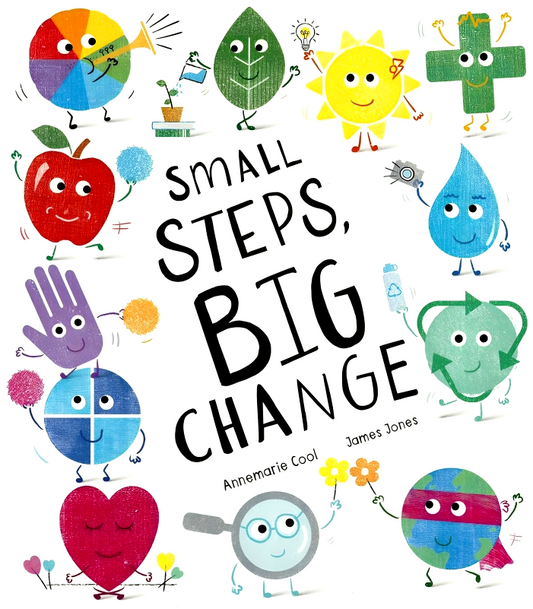 Small Steps  Big Change