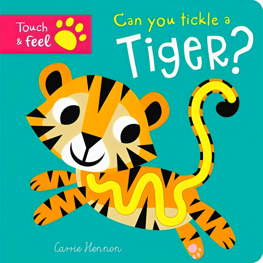 Touch & Feel: Can You Tickle A Tiger?