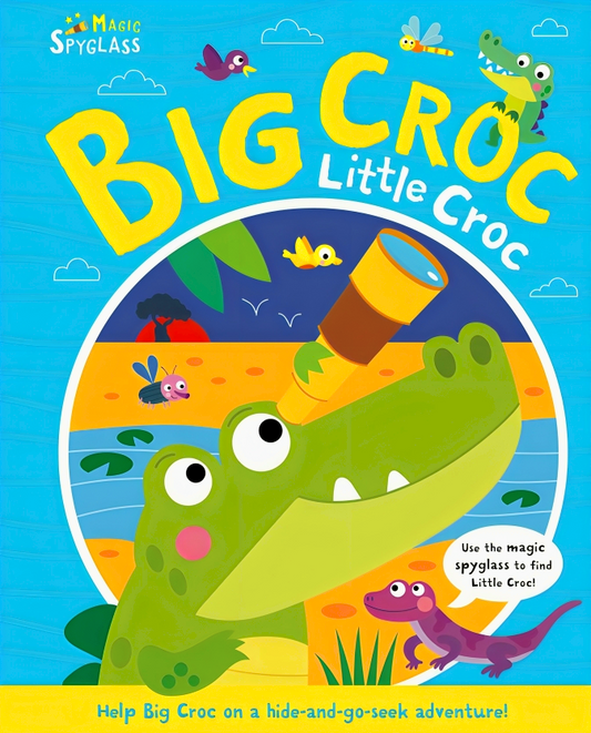 Big Croc, Little Croc (Seek And Find Spyglass Books)