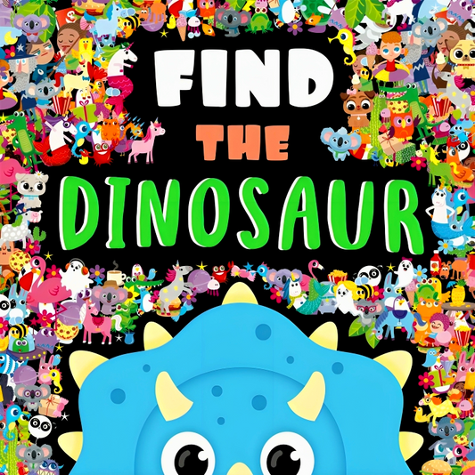 Find The Dinosaur (Search And Find Activity Book)