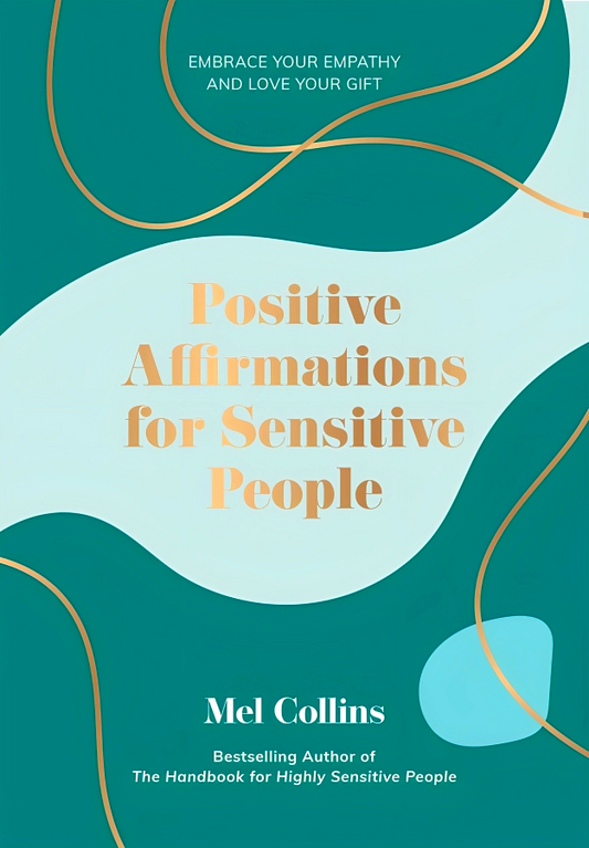 Positive Affirmations For Sensitive People