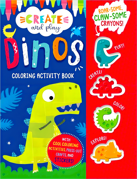 Create And Play Dinos Coloring & Activity Book
