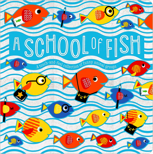 A School Of Fish - Touch & Feel