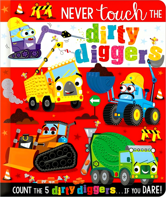 Never Touch The Dirty Diggers