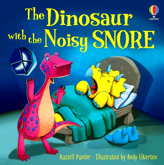 The Dinosaur With The Noisy Snore