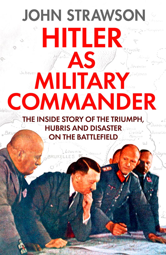 Hitler As Military Commander