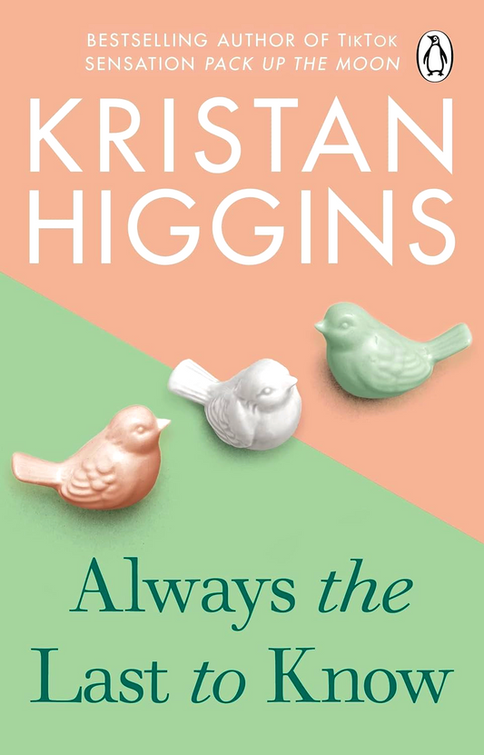 Always The Last To Know