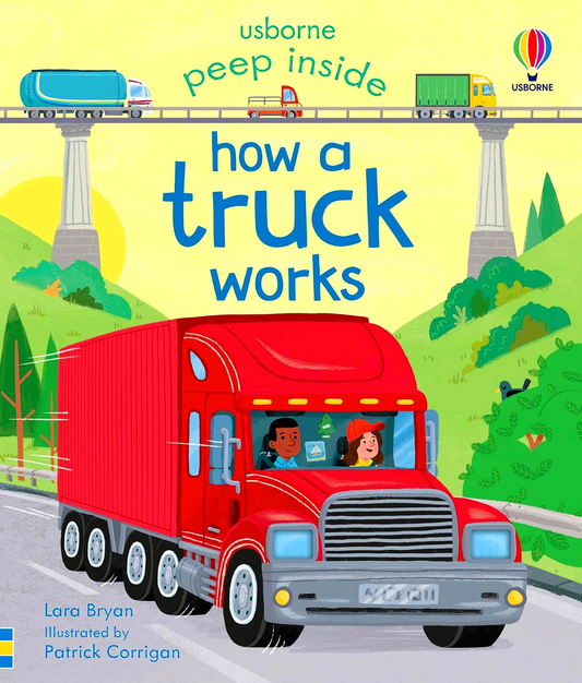 Usborne Peep Inside: How A Truck Works