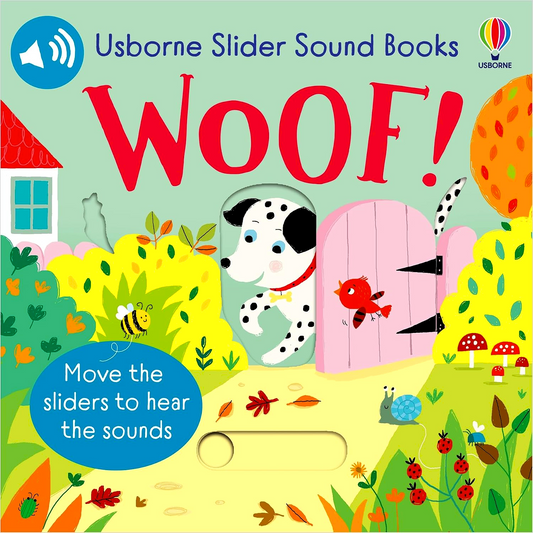 Usborne Slider Sound Books: Woof!