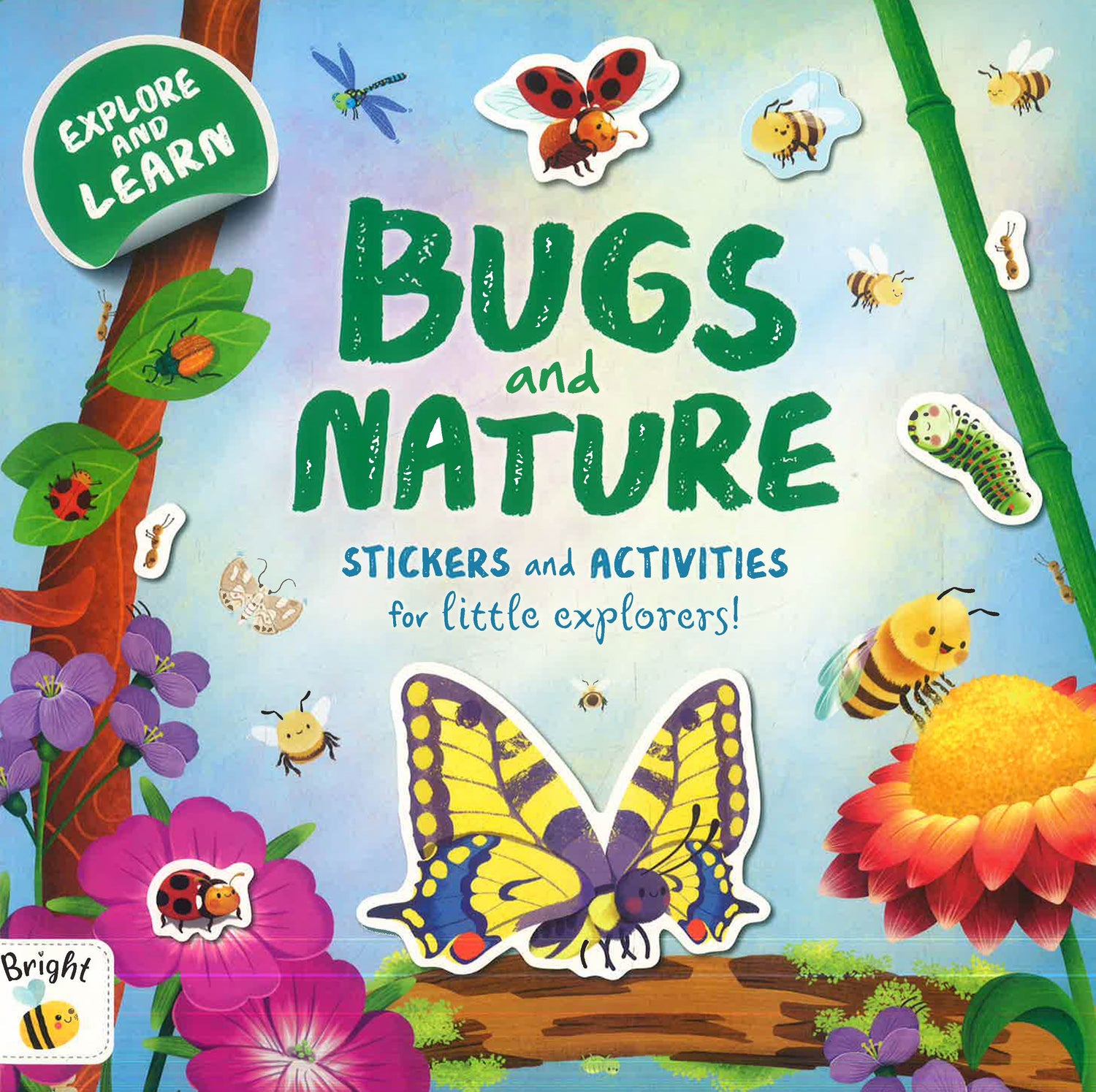Explore And Learn: Bugs And Nature - Stickers And Activity For Little Explorers! by Autumn Publishing – book cover