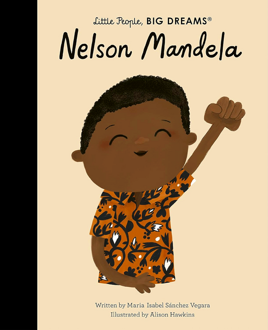 Little People, Big Dreams: Nelson Mandela