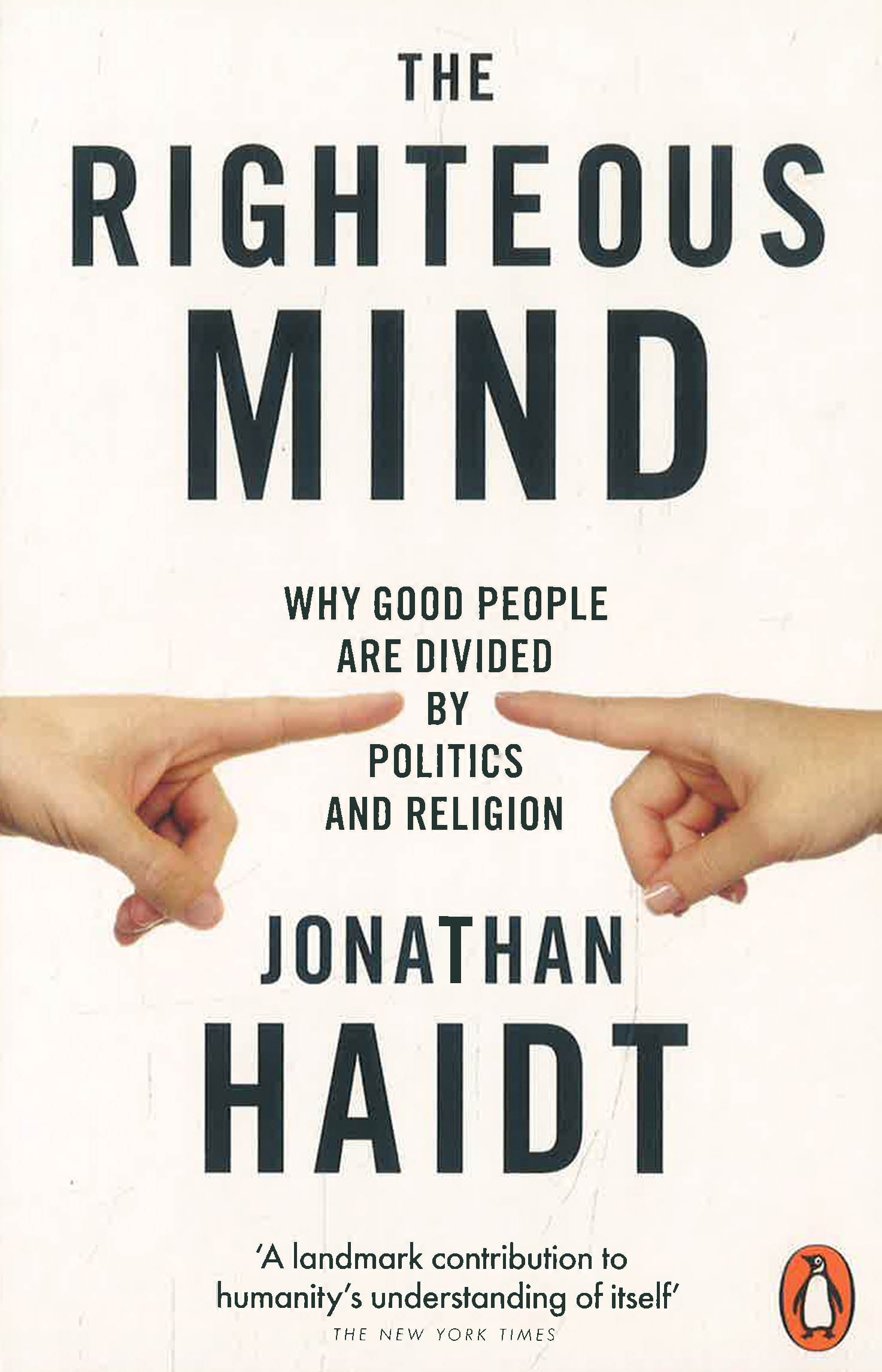 The Righteous Mind: Why Good People Are Divided By Politics & Religion by Jonathan Haidt – book cover