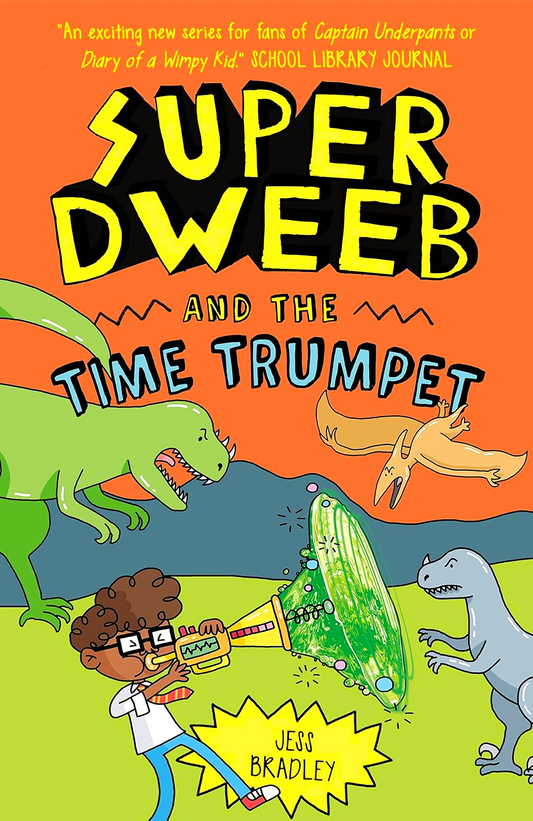 Super Dweeb And The Time Trumpet