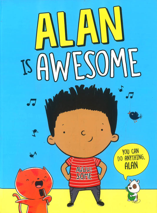 Alan Is Awesome